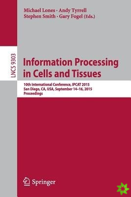 Information Processing in Cells and Tissues