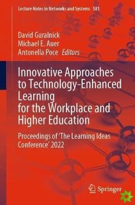 Innovative Approaches to Technology-Enhanced Learning for the Workplace and Higher Education