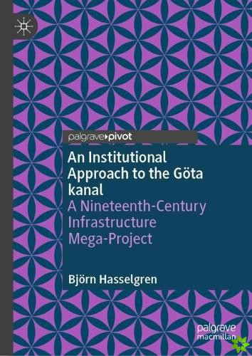 Institutional Approach to the Gota kanal