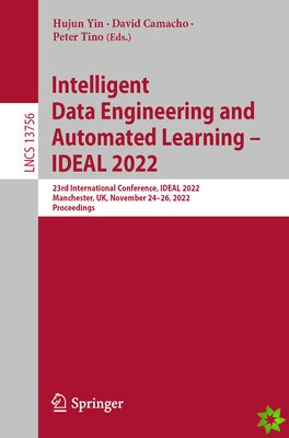 Intelligent Data Engineering and Automated Learning  IDEAL 2022