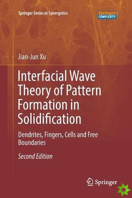 Interfacial Wave Theory of Pattern Formation in Solidification