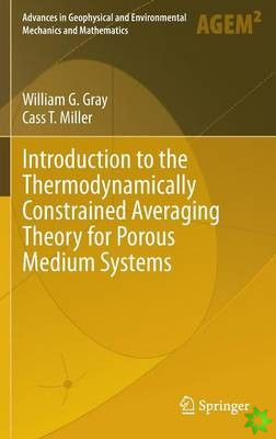 Introduction to the Thermodynamically Constrained Averaging Theory for Porous Medium Systems