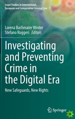 Investigating and Preventing Crime in the Digital Era