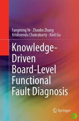 Knowledge-Driven Board-Level Functional Fault Diagnosis