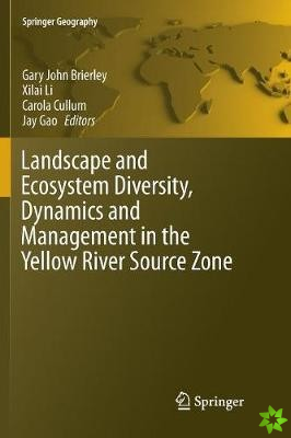 Landscape and Ecosystem Diversity, Dynamics and Management in the Yellow River Source Zone