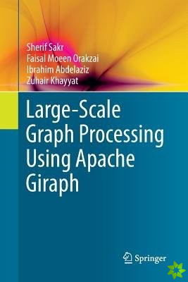 Large-Scale Graph Processing Using Apache Giraph