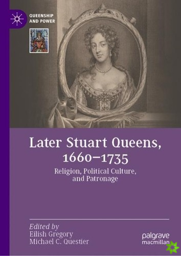 Later Stuart Queens, 16601735