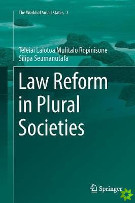Law Reform in Plural Societies