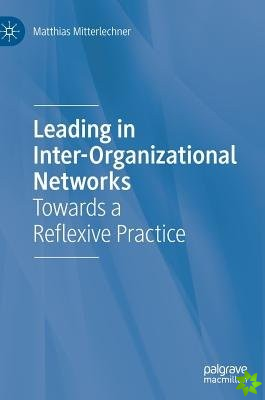 Leading in Inter-Organizational Networks