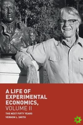 Life of Experimental Economics, Volume II