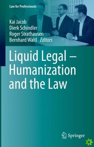 Liquid Legal  Humanization and the Law