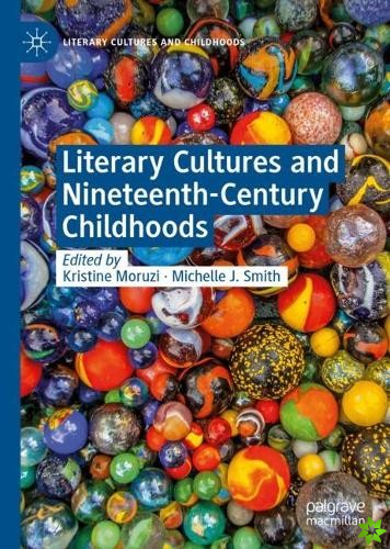 Literary Cultures and Nineteenth-Century Childhoods