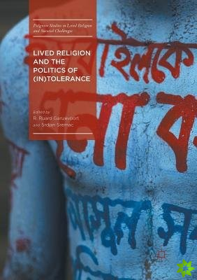 Lived Religion and the Politics of (In)Tolerance