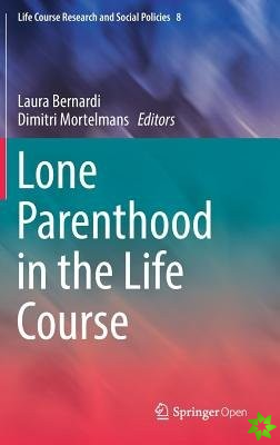Lone Parenthood in the Life Course