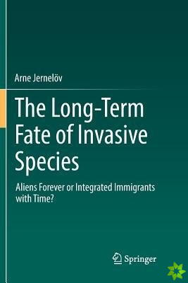 Long-Term Fate of Invasive Species