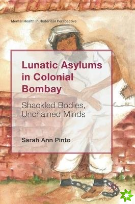 Lunatic Asylums in Colonial Bombay