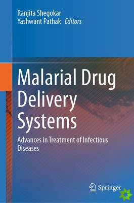 Malarial Drug Delivery Systems