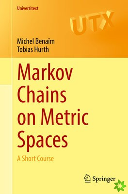 Markov Chains on Metric Spaces