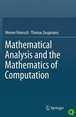 Mathematical Analysis and the Mathematics of Computation