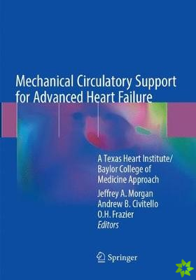Mechanical Circulatory Support for Advanced Heart Failure