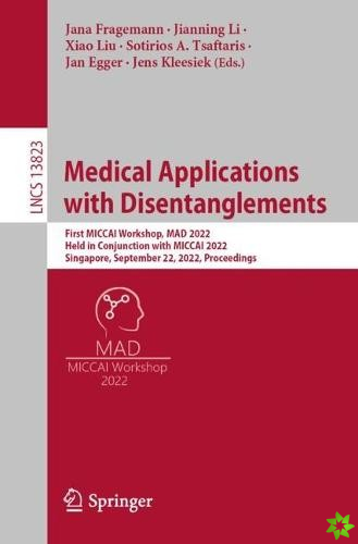Medical Applications with Disentanglements