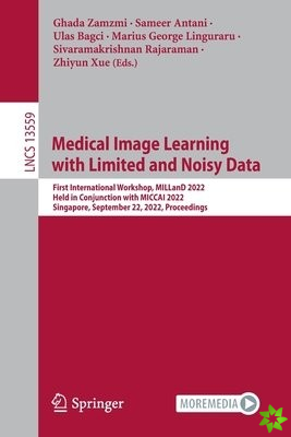 Medical Image Learning with Limited and Noisy Data