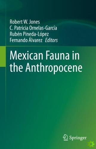Mexican Fauna in the Anthropocene