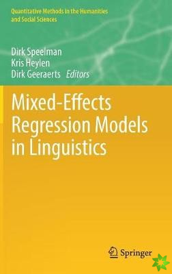 Mixed-Effects Regression Models in Linguistics