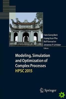 Modeling, Simulation and Optimization of Complex Processes HPSC 2015