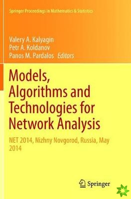 Models, Algorithms and Technologies for Network Analysis