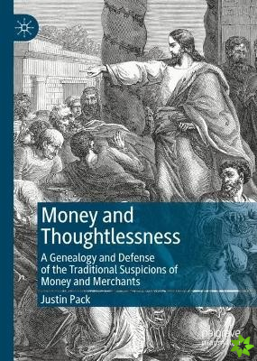 Money and Thoughtlessness