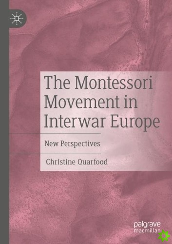 Montessori Movement in Interwar Europe