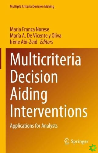 Multicriteria Decision Aiding Interventions
