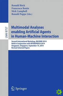 Multimodal Analyses enabling Artificial Agents in Human-Machine Interaction