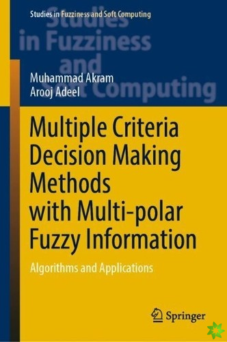 Multiple Criteria Decision Making Methods with Multi-polar Fuzzy Information