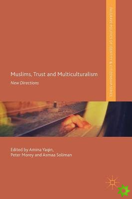Muslims, Trust and Multiculturalism