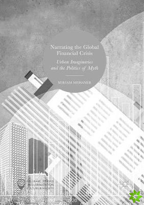 Narrating the Global Financial Crisis