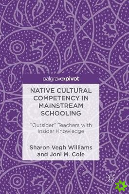 Native Cultural Competency in Mainstream Schooling
