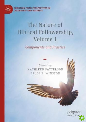 Nature of Biblical Followership, Volume 1
