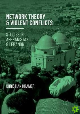 Network Theory and Violent Conflicts