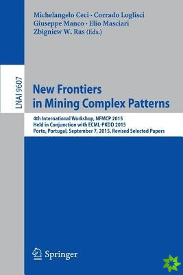 New Frontiers in Mining Complex Patterns