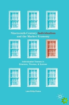 Nineteenth-Century Individualism and the Market Economy