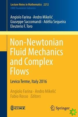 Non-Newtonian Fluid Mechanics and Complex Flows