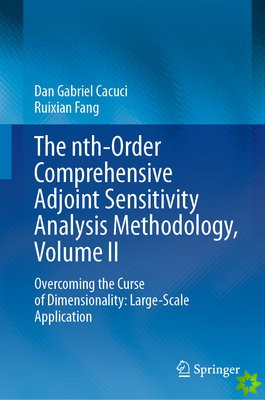 nth-Order Comprehensive Adjoint Sensitivity Analysis Methodology, Volume II