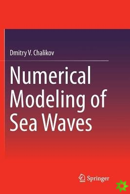 Numerical Modeling of Sea Waves