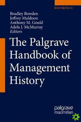 Palgrave Handbook of Management History