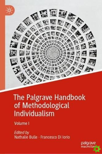 Palgrave Handbook of Methodological Individualism