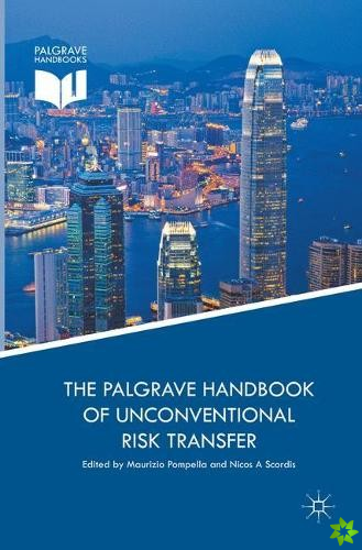 Palgrave Handbook of Unconventional Risk Transfer