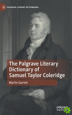 Palgrave Literary Dictionary of Samuel Taylor Coleridge