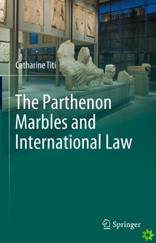 Parthenon Marbles and International Law